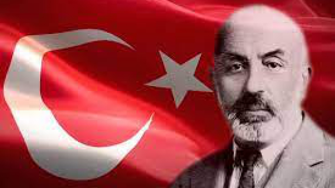 12 Mart İstiklal Marşının Kabulü ve Mehmet Akif ERSOY'u Anma Haftası
